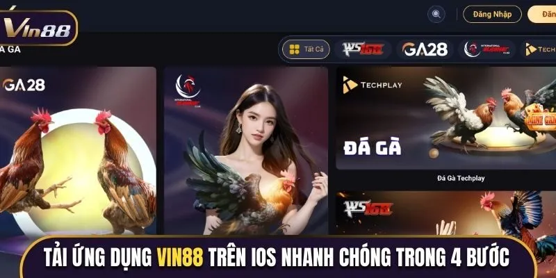 Tải ứng dụng Vin88 trên IOS nhanh chóng trong 4 bước